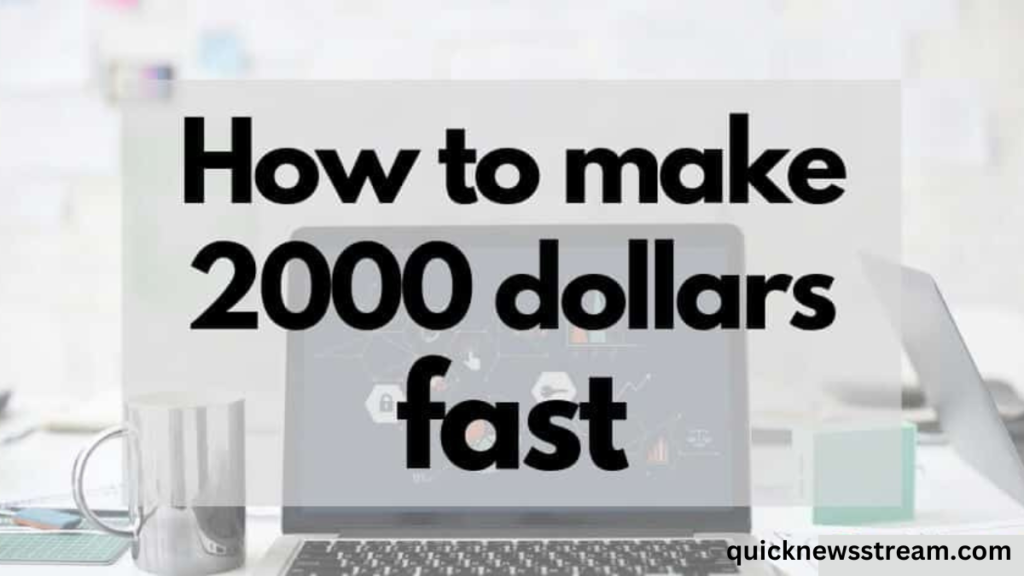 How to Make $2000 a Month