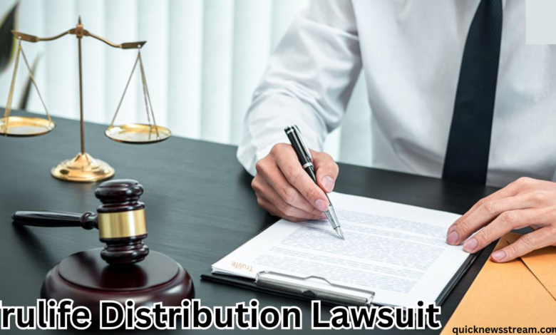 Trulife Distribution Lawsuit